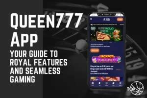 QUEEN777 App .